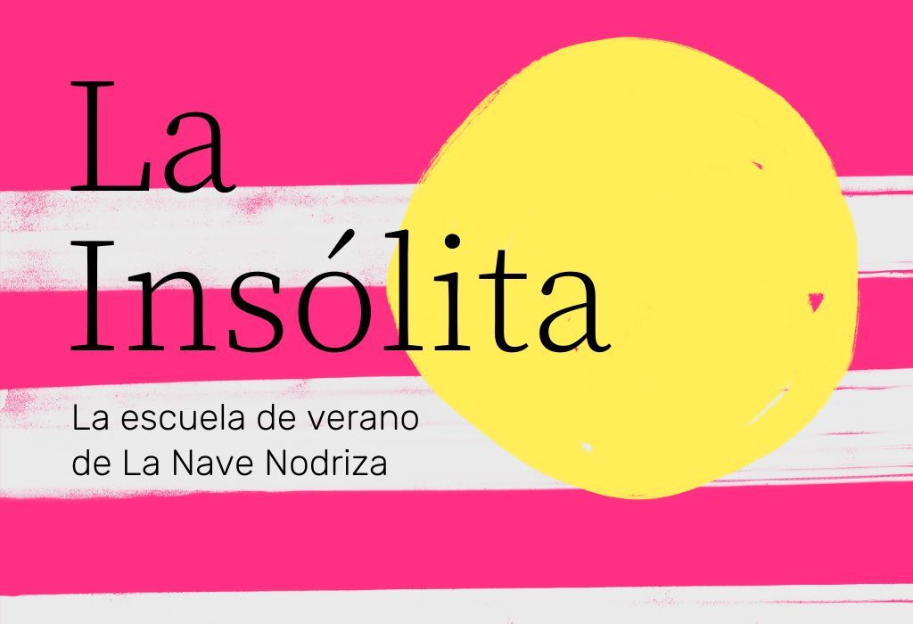 La Insólita, la escuela de verano donde refrescarse profesionalmente